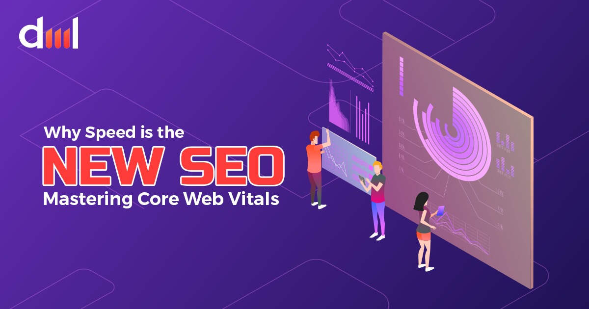 Why Speed is the New SEO: Mastering Core Web Vitals