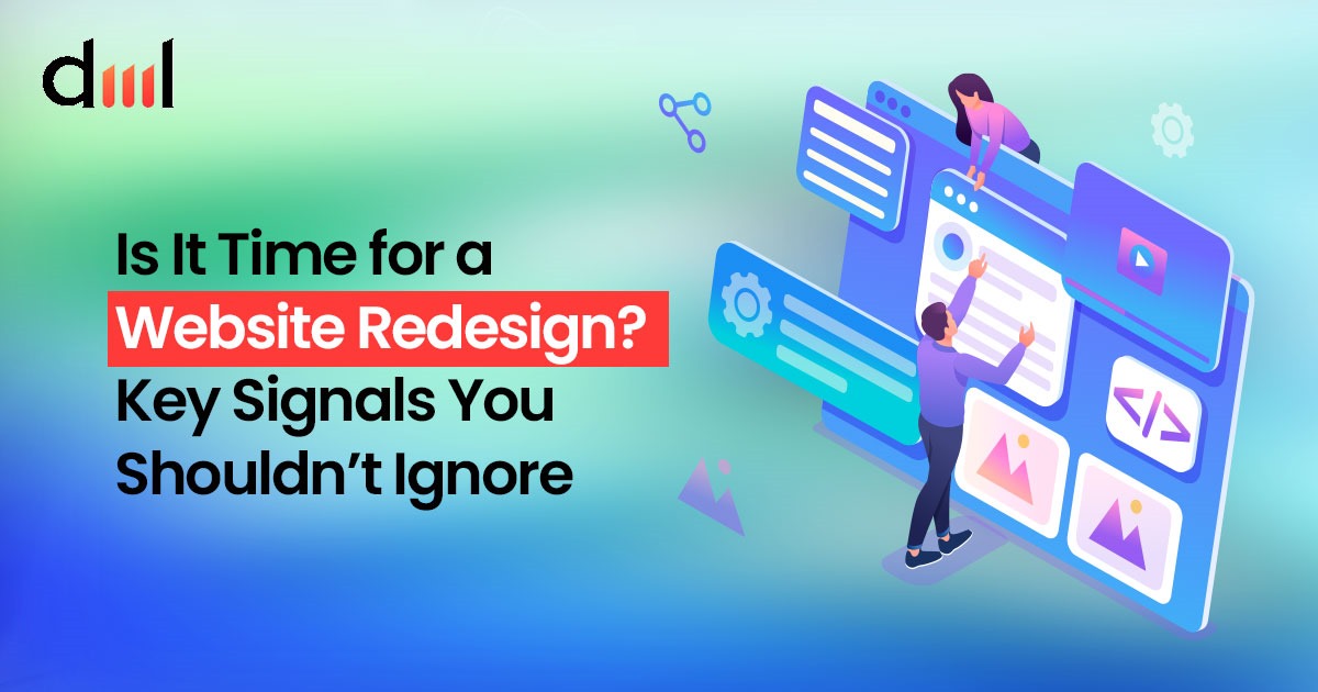 : Is It Time for a Website Redesign? Key Signals You Shouldn’t Ignore