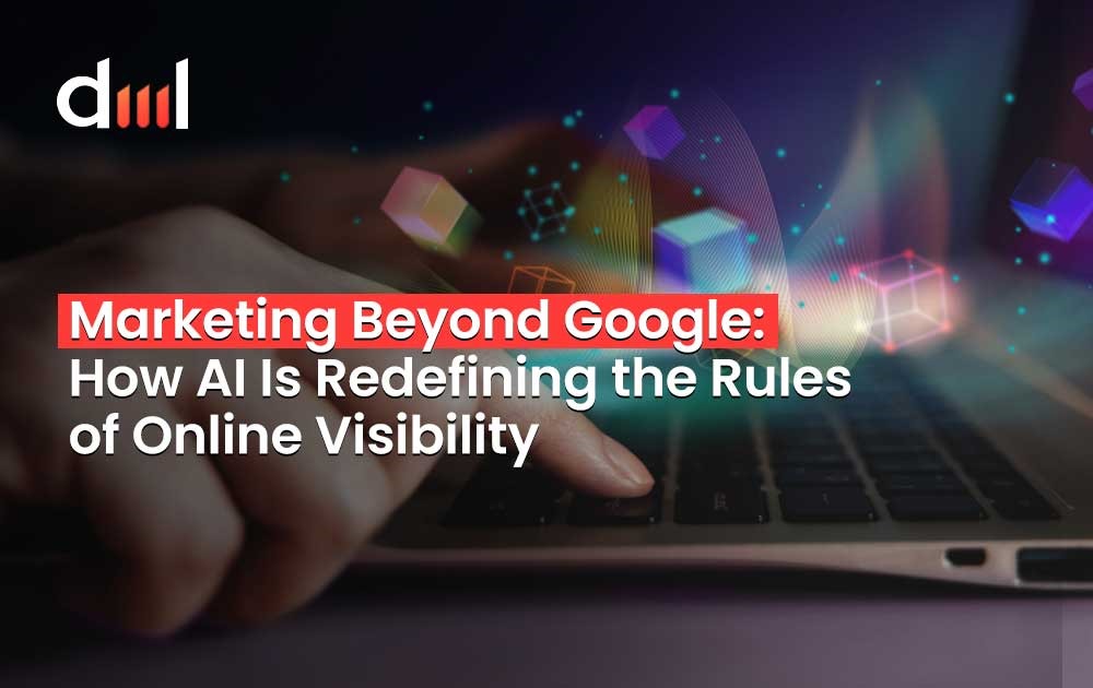 Marketing Beyond Google: How AI Is Redefining the Rules of Online Visibility